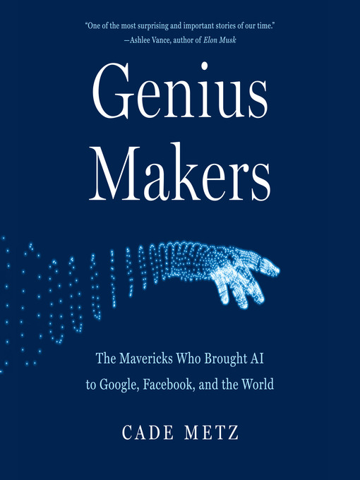 Title details for Genius Makers by Cade Metz - Available